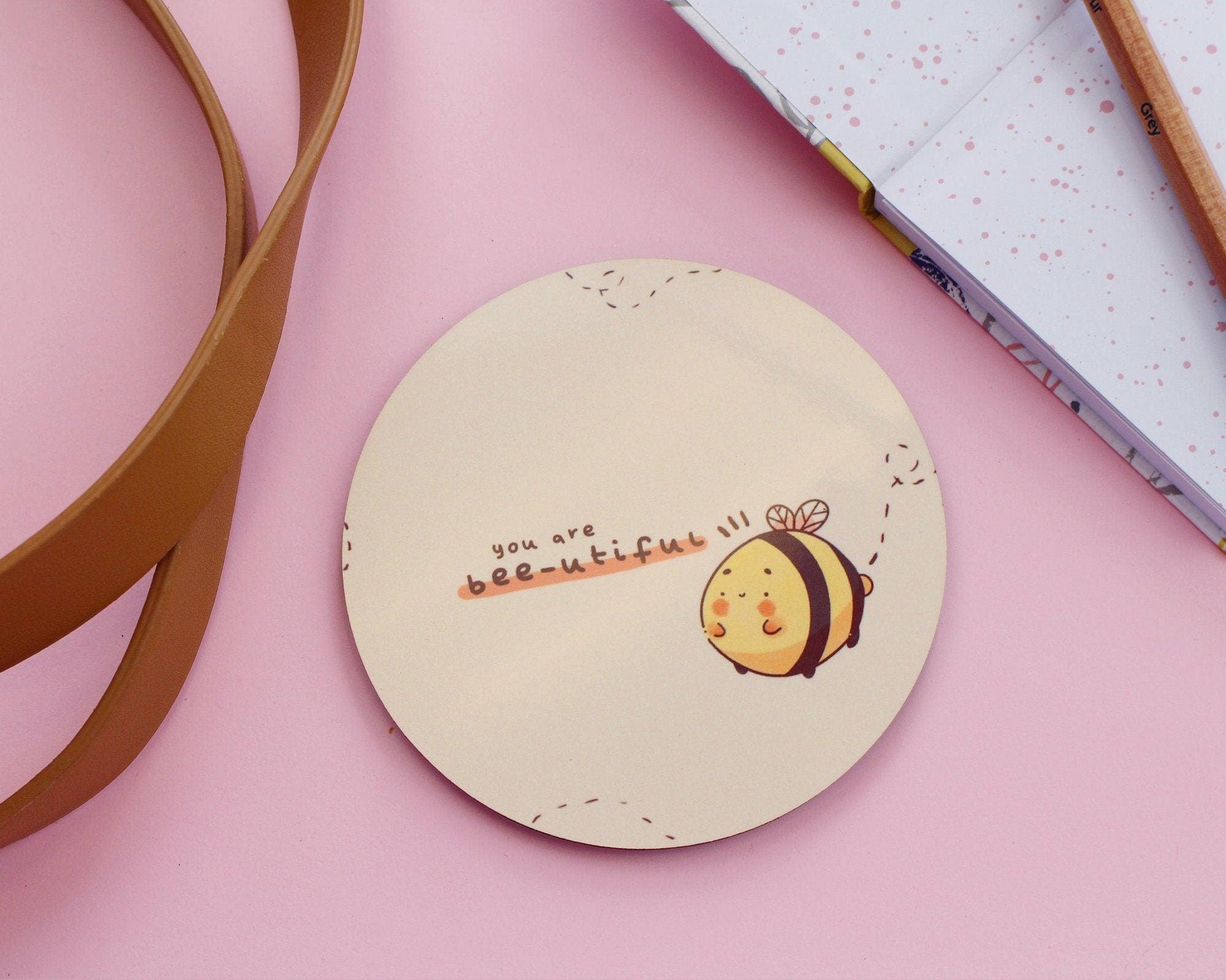 You Are Bee-utiful Coaster ~ Positivity Coaster - Katnipp Illustrations