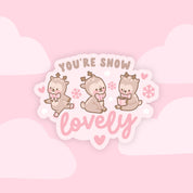 Cinnamon the Chubby Reindeer You're Snow Lovely Sticker | Kawaii Winter Vinyl Die Cut Cute Quote Sticker Katnipp character product