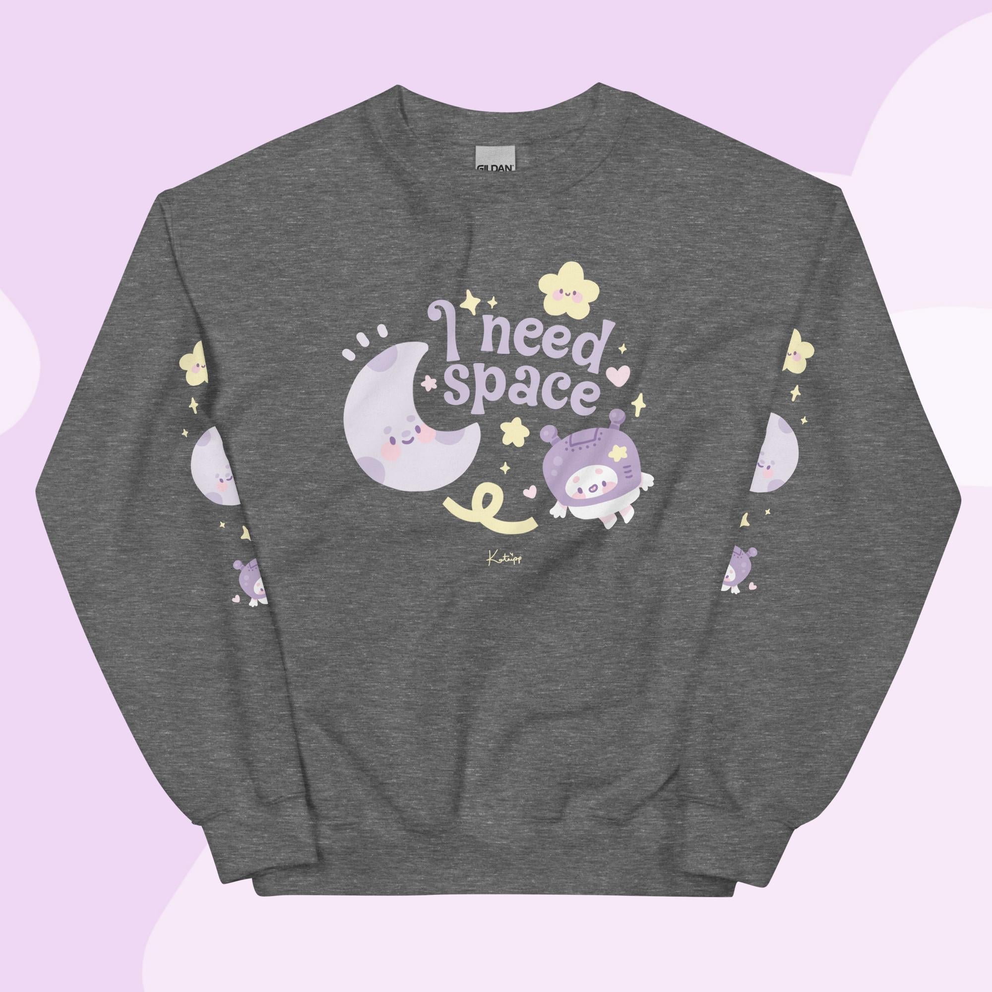 I Need Space Crew Neck Sweatshirt with Sleeve Design | Celestial Kawaii Katnipp character product
