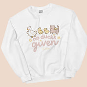 No Ducks Given Kawaii Spring Sweatshirt | Funny Pun Sweater | Cute & Cozy Seasonal Apparel Katnipp character product