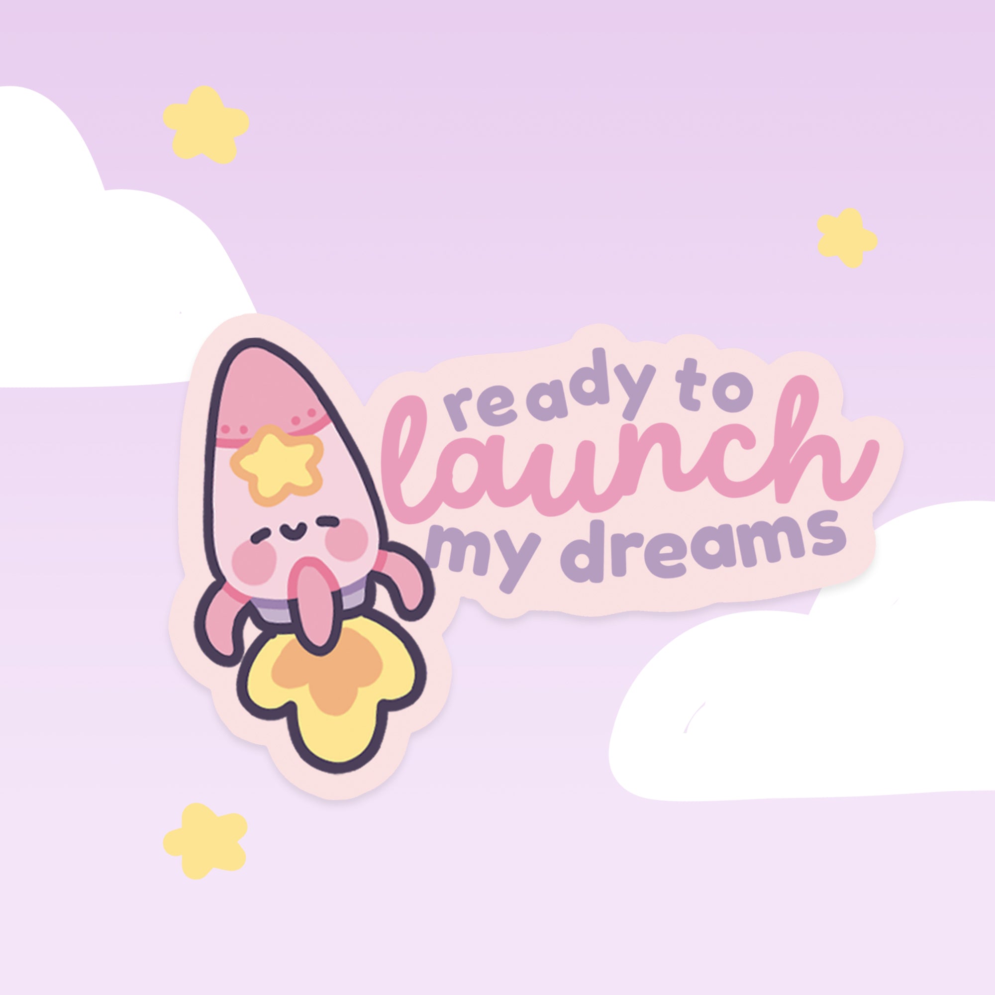 Pocket Planets: Ready to Launch My Dreams Rocketto Die Cut Sticker - Cute Kawaii Character - Space Theme - Katnipp Studios