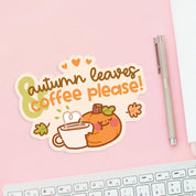 Autumn Leaves & Coffee Vinyl Sticker | Kawaii Pumpkin Quote Katnipp character product