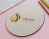 Bee Kind to Your Mind Round Mouse Pad | Positive Message Desk Accessory | Kawaii Bumblebee Mouse Mat - Katnipp Studios