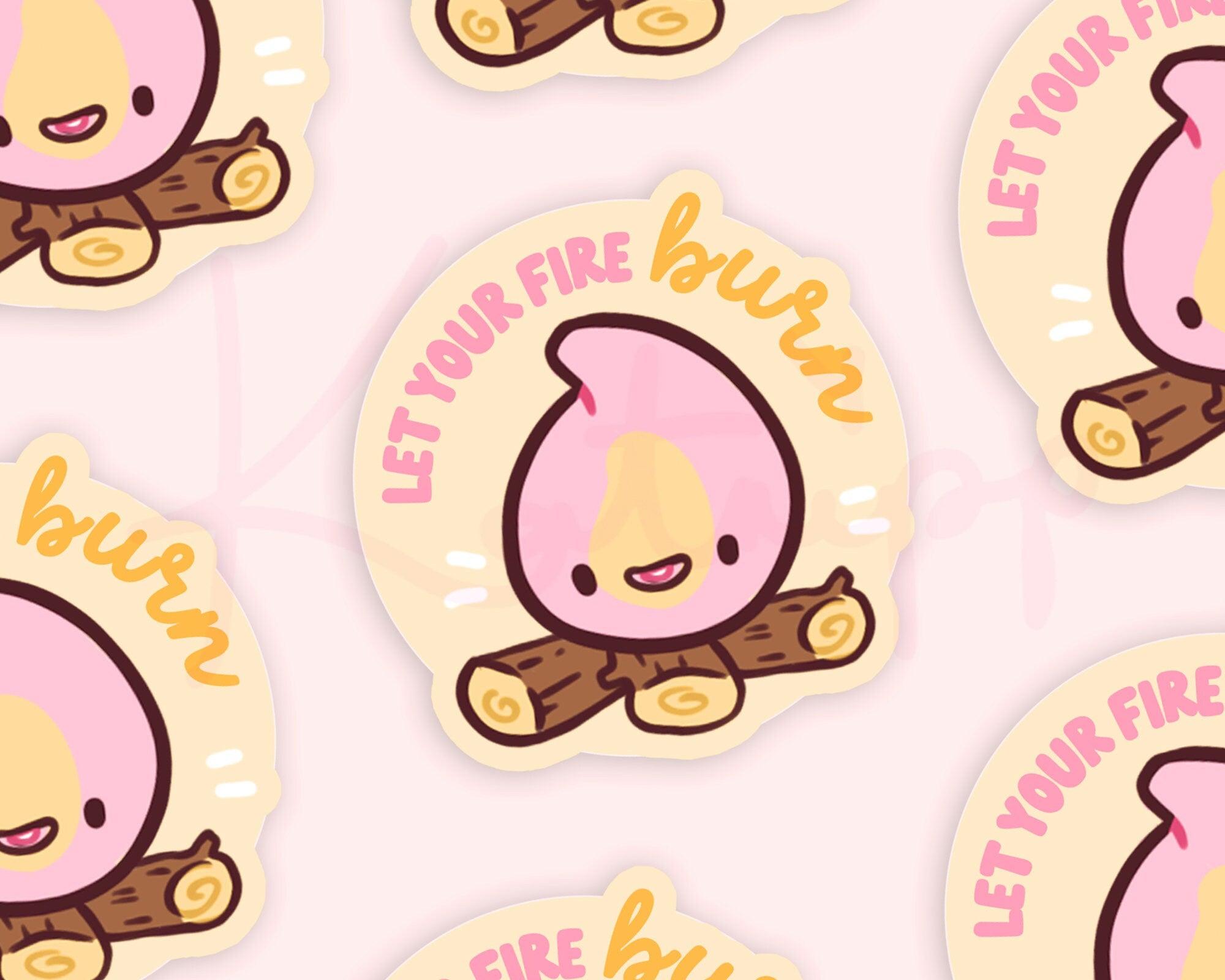 Let Your Fire Burn Campfire Sticker | Kawaii Motivational Vinyl Katnipp character product