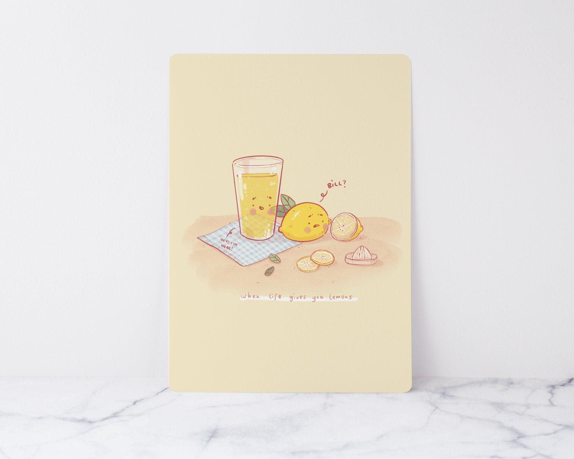 When Life gives you Lemons ~ Funny Pun Art Print - Katnipp Illustrations