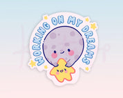 Working On My Dreams Moon & Star Sticker | Motivational Celestial Vinyl Die Cut Katnipp character product