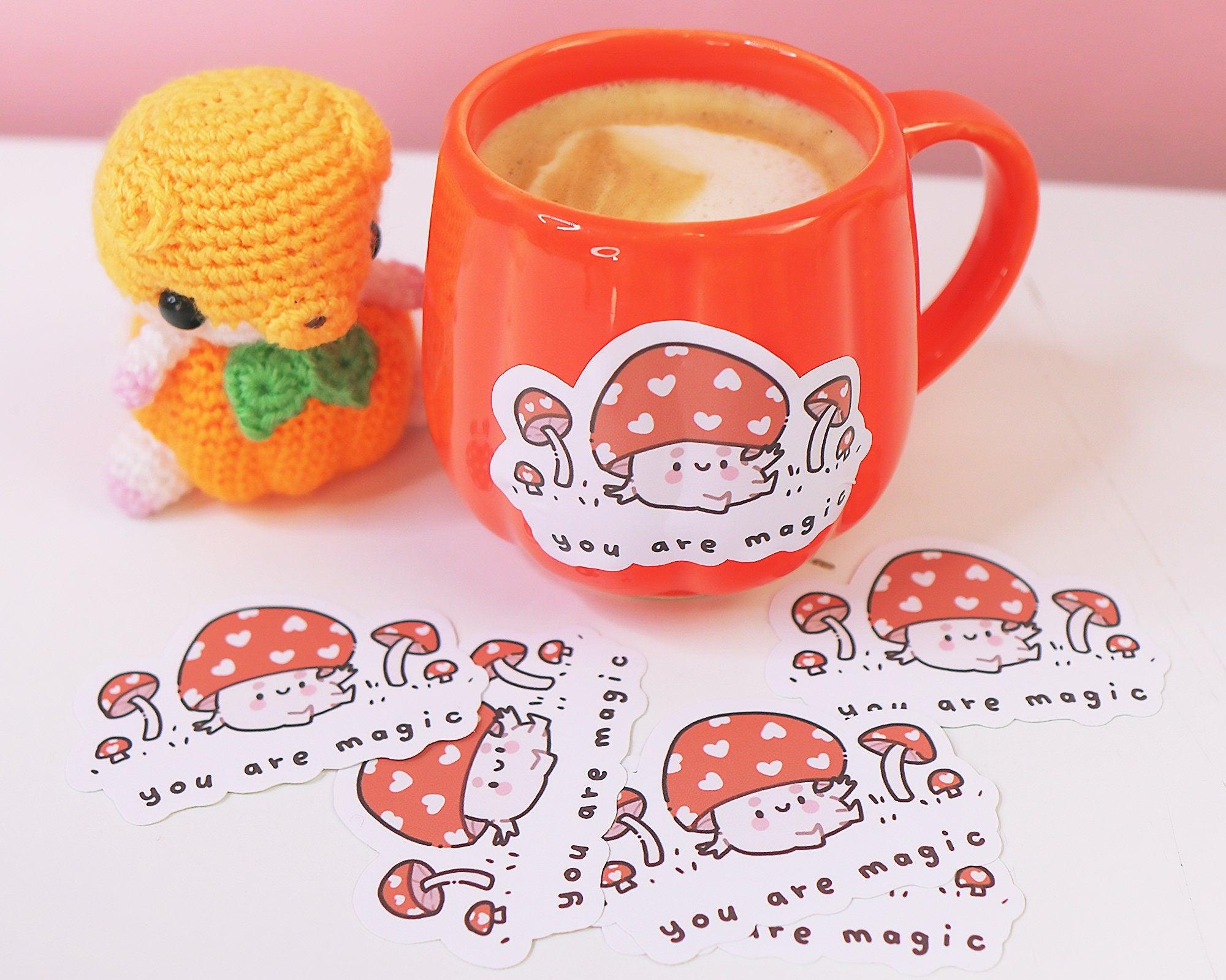 You are Magic ~ Kawaii Mushroom Waterproof Vinyl Die Cut Sticker - Katnipp Illustrations