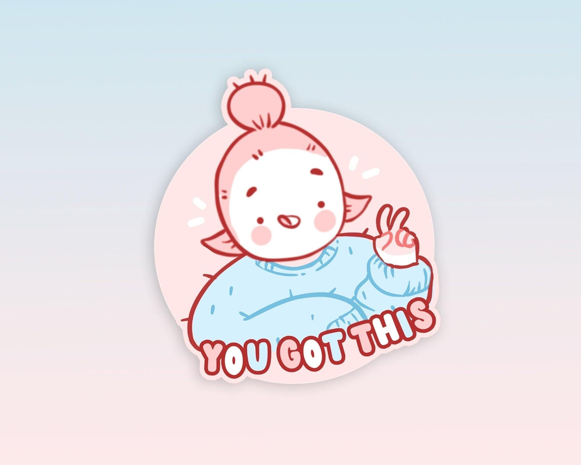 You Got This Sticker | Motivational Vinyl Sticker | Positive Affirmation Katnipp character product