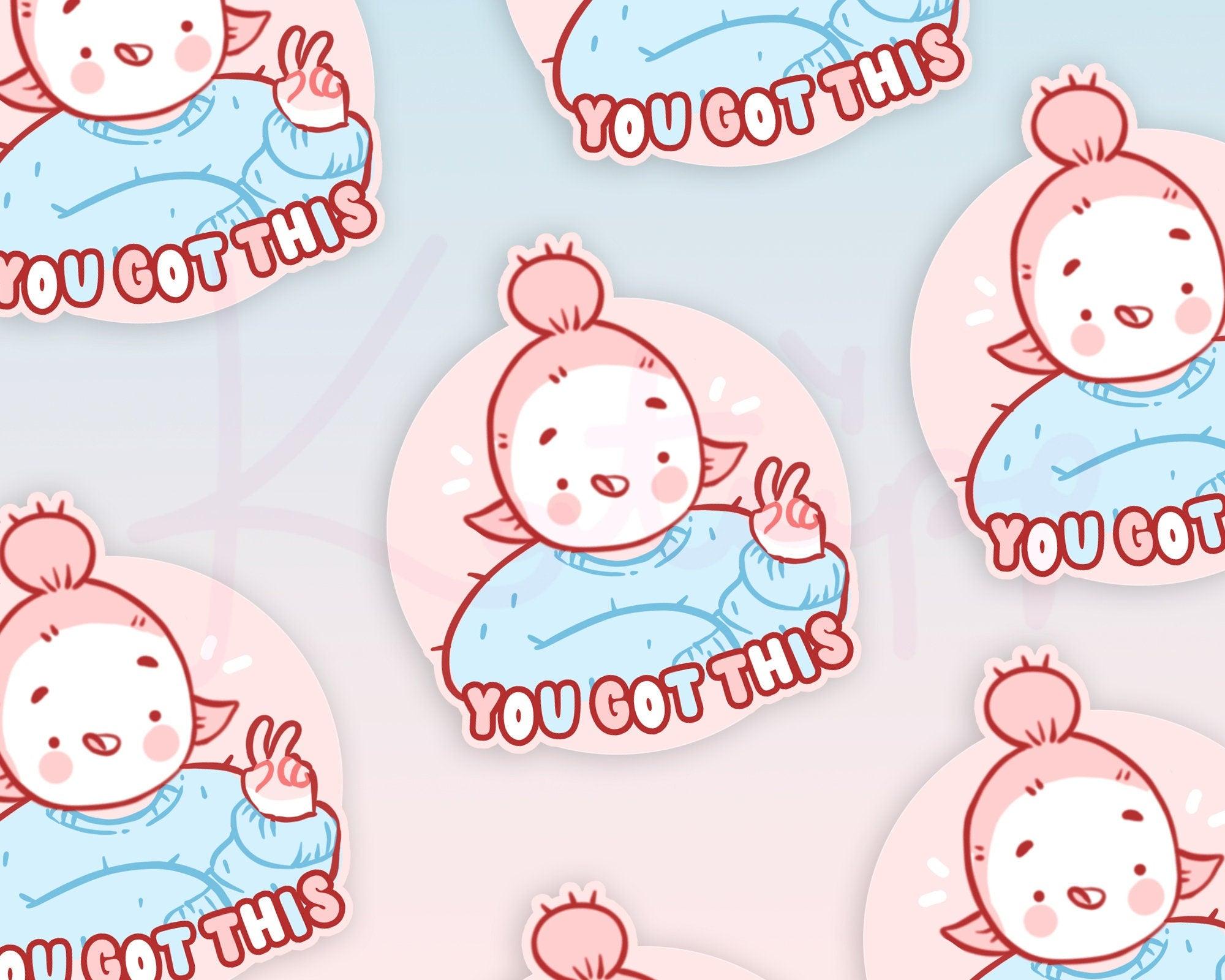 You Got This Sticker | Motivational Vinyl Sticker | Positive Affirmation Katnipp character product
